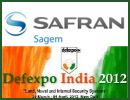 Proud to be present at Defexpo 2012, Sagem (company of the Safran Group) is working close to the Indian forces, the DRDO (Defence Research & Development Organisation), and the industries of the aerospace and defence sector. Part of several major military programs in India, the company supplies navigation, avionics and optronics systems for air, land and sea combat platforms, including combat aircraft and helicopters.