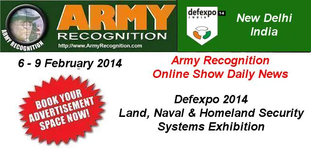 Your advertising in the online daily news DefExpo 2014 Army Recognition for request Click here 