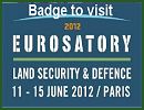 You have business of interest about the Defence and Security area, it's time to register for an access badge to the largest defence event of the year, Eurosatory 2012. Only 16 days before the opening of Eurosatory 2012. 