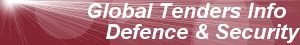 Tenders Defence Security  global International world worldwide tender public government ministry official agency bids news RFPs RFQs RFP RFQ procurement notices information request bids business opportunities online