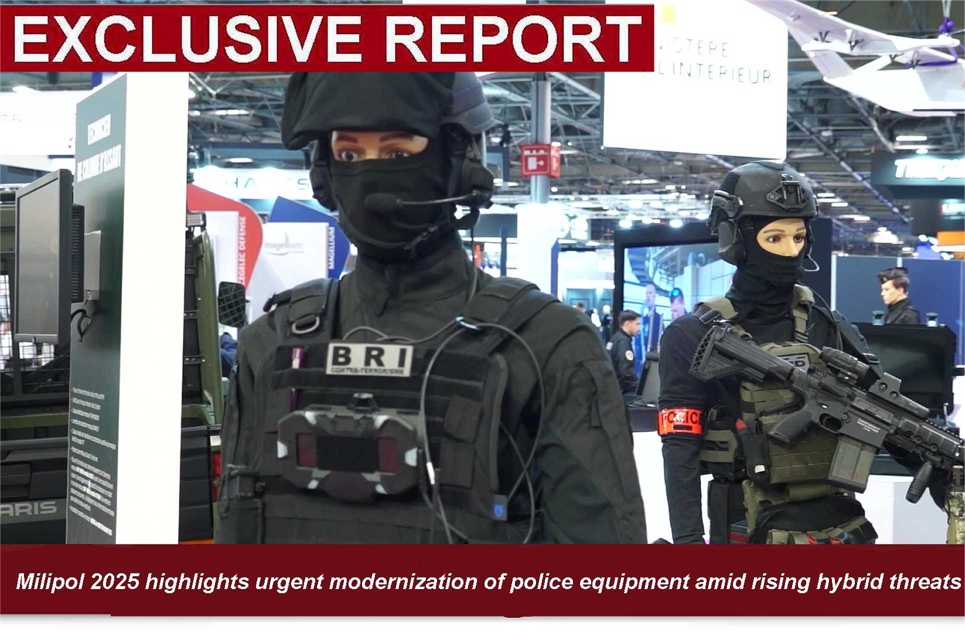 Milipol 2025 showcases new era of law enforcement with armored vehicles, AI surveillance, and anti-drone tech as police forces adapt to rising hybrid threats and urban combat scenarios