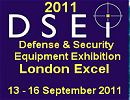 SEI 2011 International Defence & Security Equipment Exhibition, London, United Kingdom, 13 to 16 September 2011. Follow all activites of DSEI 2011 day by day with Online Daily News Army Recognition