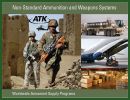 ATK (NYSE: ATK) announced today that it has received $10 million in orders to provide non-standard (non-NATO) ammunition for the Afghan Security Forces, under an existing three-year contract with the U.S. Army. 