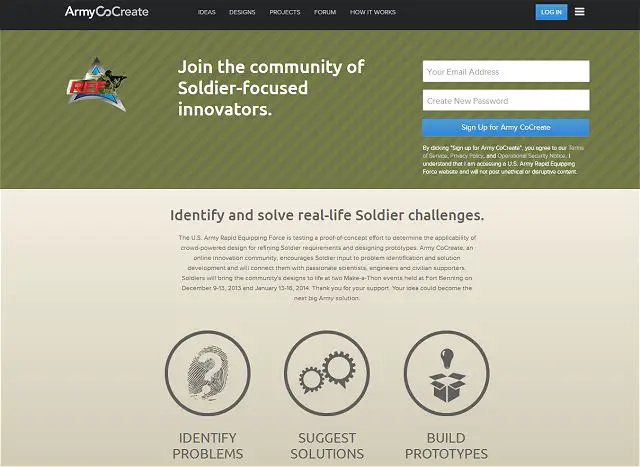 The United States Army is looking for a few good ideas. The Army’s Rapid Equipping Force is looking to turn soldiers’ homespun ideas into hot new equipment for troops with a new collaborative tool called Army Co-Create. The U.S. Army Rapid Equipping Force recently launched ArmyCoCreate.com, a website for Soldiers to identify tactical challenges and collaborate for solutions. 