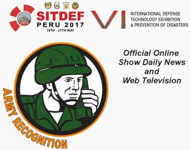 Army Recognition is proud to announce its selection as Official Official Online Show Daily News and Official Web TV for SITDEF 2017, the International Defense Technology Exhibition and Prevention of Disasters which will be held from the 18 - 21 May 2017 in Lima, Peru.