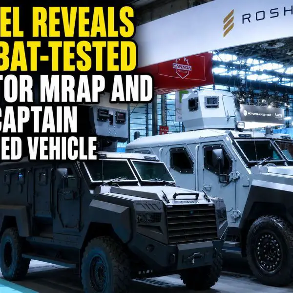 Roshel showcased the Senator MRAP and new Captain armored vehicle at Eurosatory 2026, highlighting Ukraine-driven improvements in protection, modular armament, payload, production speed, and battlefield sustainment (Picture source: Army Recognition Group).