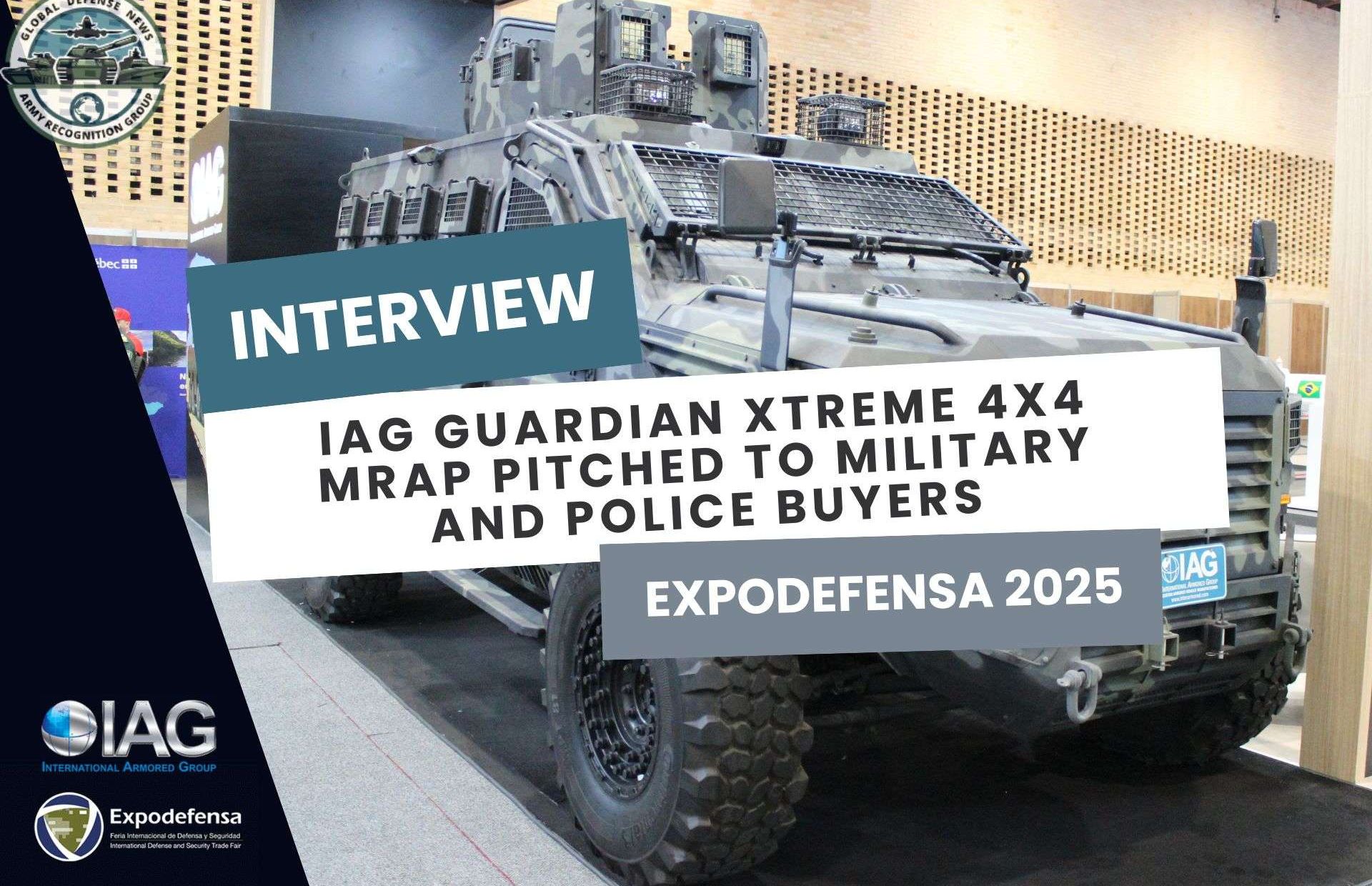 International Armored Group presents the Guardian Xtreme MRAP at Expodefensa, highlighting its STANAG-certified protection, multi-role capability for military and police forces, and growing adoption by governments, embassies, and security agencies across Latin America (Picture source: Army Recognition).